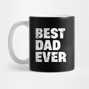 Feelin Good Tees Best Dad Ever Mug